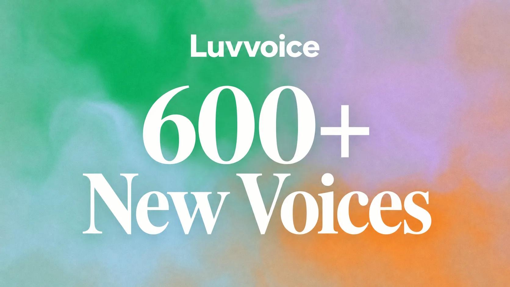 600+ New Custom AI Voices Have Arrived on Luvvoice