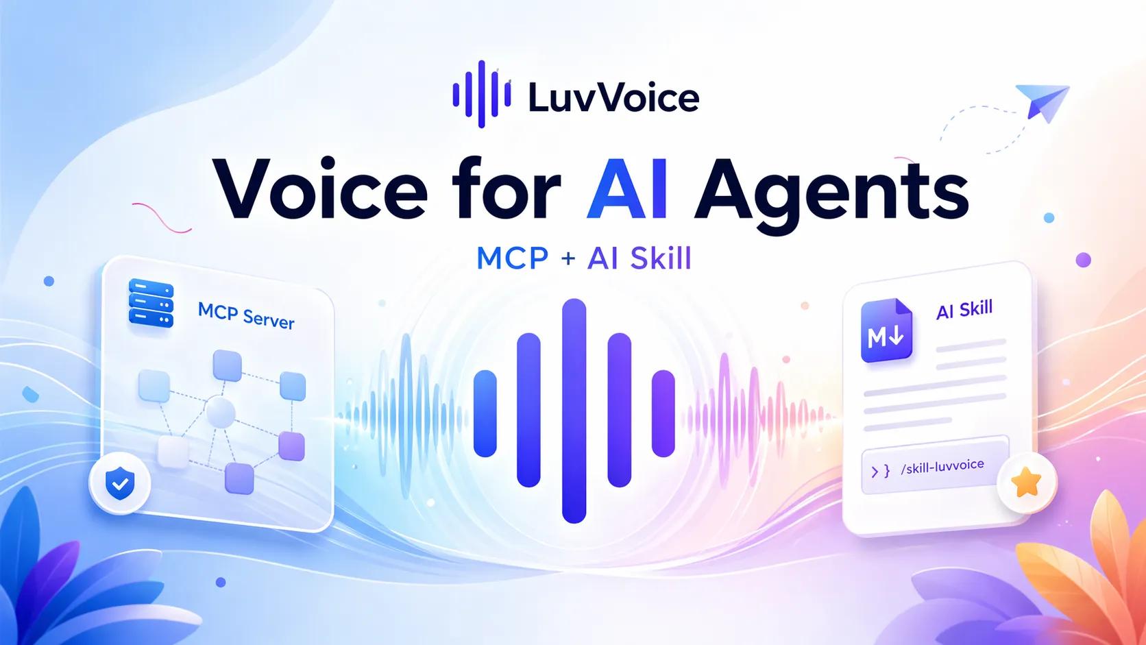 How to Add Text-to-Speech to AI Agents with LuvVoice MCP Server and AI Skill